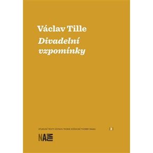 Divadelní vzpomínky - Václav Tille