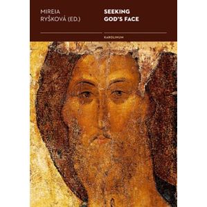 Seeking God‘s Face - Mireia Ryšková