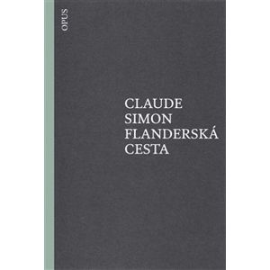 Flanderská cesta - Claude Simon