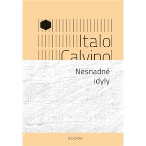 Nesnadné idyly - Italo Calvino