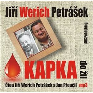 Kapka do žil - Jiří Werich Petrášek
