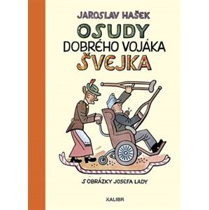 Osudy dobrého vojáka Švejka za světové války - Jaroslav Hašek