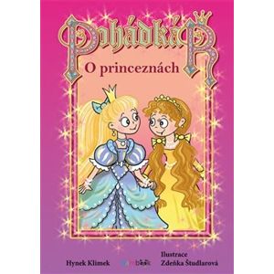 Pohádkář – O princeznách - Hynek Klimek