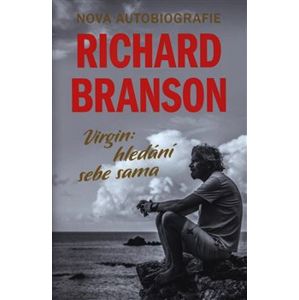 Virgin - hledání sebe sama - Richard Branson