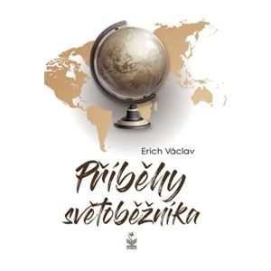 Příběhy světoběžníků - Erich Václav
