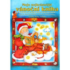 Moje nejkrásnější vánoční kniha. Pohádkové příběhy psané velkým písmem - kol.