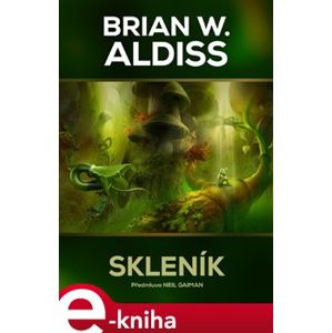 Skleník - Brian Aldiss e-kniha