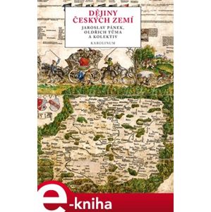 Dějiny českých zemí - Oldřich Tůma, Jaroslav Pánek e-kniha