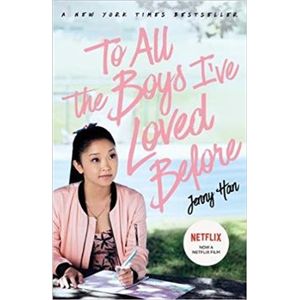 To All The Boys I"ve Loved Before film-tie edition - Jenny Hanová