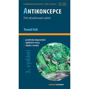 Antikoncepce. 3. aktualizované vydání - Tomáš Fait