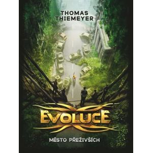 Evoluce - Město přeživších - Thomas Thiemeyer