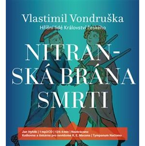 Nitranská brána smrti, CD - Vlastimil Vondruška