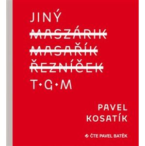 Jiný TGM, CD - Pavel Kosatík