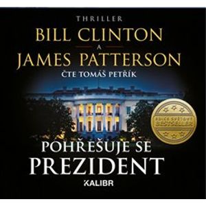 Pohřešuje se prezident - James Patterson, Bill Clinton