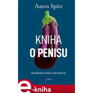 Kniha o penisu - Aaron Spitz