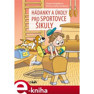 Hádanky a úkoly pro sportovce šikuly - Zuzana Pospíšilová e-kniha