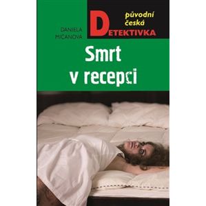 Smrt v recepci - Daniela Mičanová