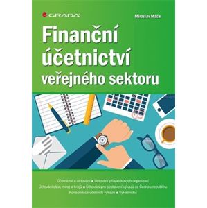 Finanční účetnictví veřejného sektoru - Miroslav Máče