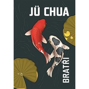 Bratři - Jü Chua