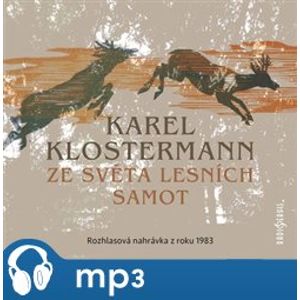 Ze světa lesních samot, mp3 - Karel Klostermann