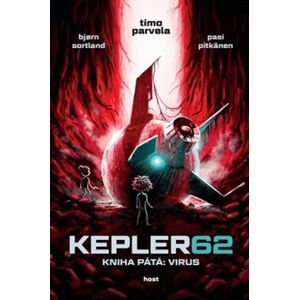 Kepler62: Virus. Kniha pátá - Timo Parvela, Björn Sortland, Pasi Pitkänen
