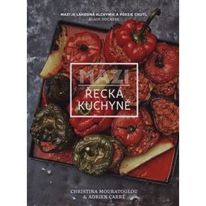 Mazi - Řecká kuchyně - Christina Mouratoglou, Adrien Carré