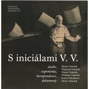 S iniciálami V. V. Jméno Vokolek v české kultuře 20. století