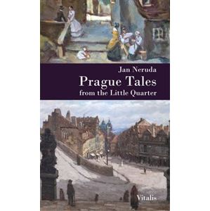 Prague Tales from the Little Quarter - Jan Neruda