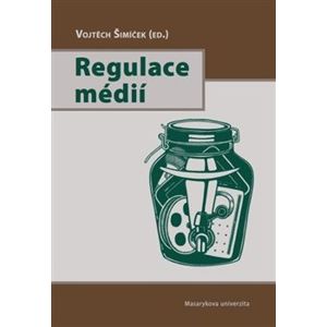 Regulace médií - Vojtěch Šimíček