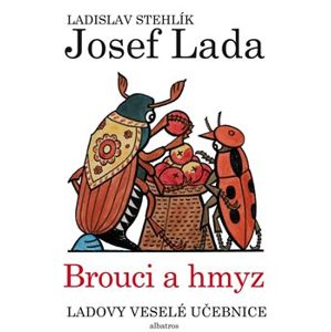 Ladovy veselé učebnice 3 - Brouci a hmyz - Ladislav Stehlík