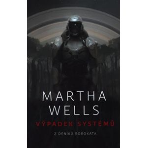 Výpadek systémů - Martha Wells
