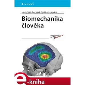 Biomechanika člověka - Lukáš Čapek, Petr Henyš, kolektiv, Petr Hájek