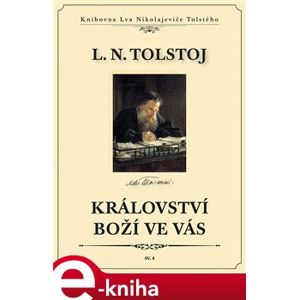 Království boží ve vás - Lev Nikolajevič Tolstoj e-kniha