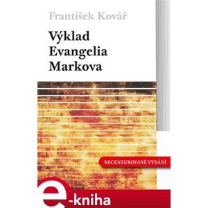 Výklad Evangelia Markova - František Kovář