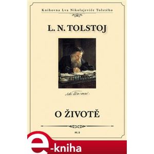 O životě - Lev Nikolajevič Tolstoj e-kniha