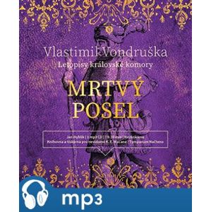 Mrtvý posel - Letopisy královské komory, mp3 - Vlastimil Vondruška