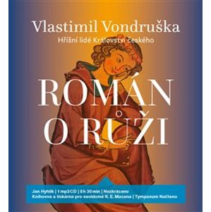 Román o růži. Hříšní lidé Království českého, CD - Vlastimil Vondruška