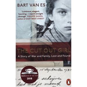 The Cut Out Girl. A Story of War and Family, Lost and Found - Bart Van Es