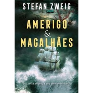 Amerigo & Magalhaes - Stefan Zweig
