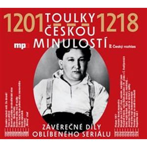 Toulky českou minulostí - 1201-1218