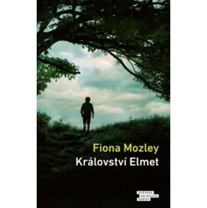 Království Elmet - Fiona Mozley