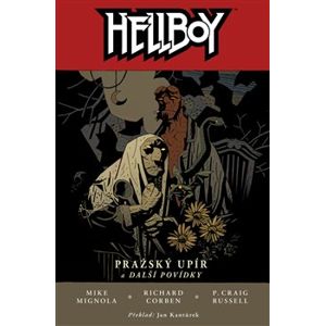 Hellboy 7: Pražský upír a další povídky - Mike Mignola, P. Craig Russell, Richard Corben