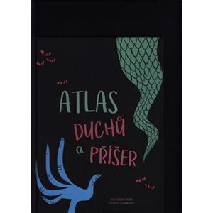 Atlas duchů a příšer - Federica Magrin, Laura Brenlla