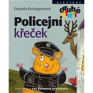 Policejní křeček - Daniela Krolupperová