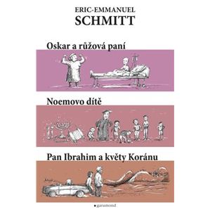 Oskar a růžová paní, Noemovo dítě, Pan Ibrahim a květy Koránu - Eric-Emmanuel Schmitt