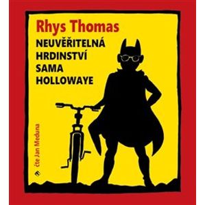 Neuvěřitelná hrdinství Sama Hollowaye - Rhys Thomas