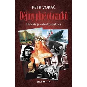 Dějiny plné otazníků - Petr Vokáč