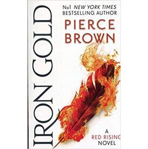 Iron Gold. Red Rising Series 4 - Pierce Brown