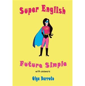 Super English. Future Simple - Olga Barreto