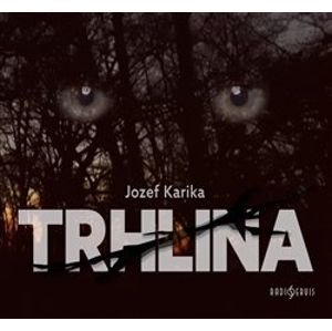 Trhlina, CD - Jozef Karika